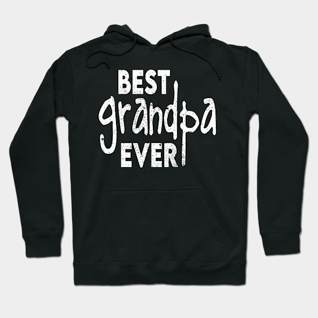 best grandpa ever Hoodie by kadoja